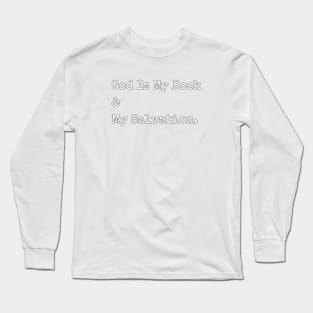 GOD IS MY ROCK AND MY SALVATION. Long Sleeve T-Shirt